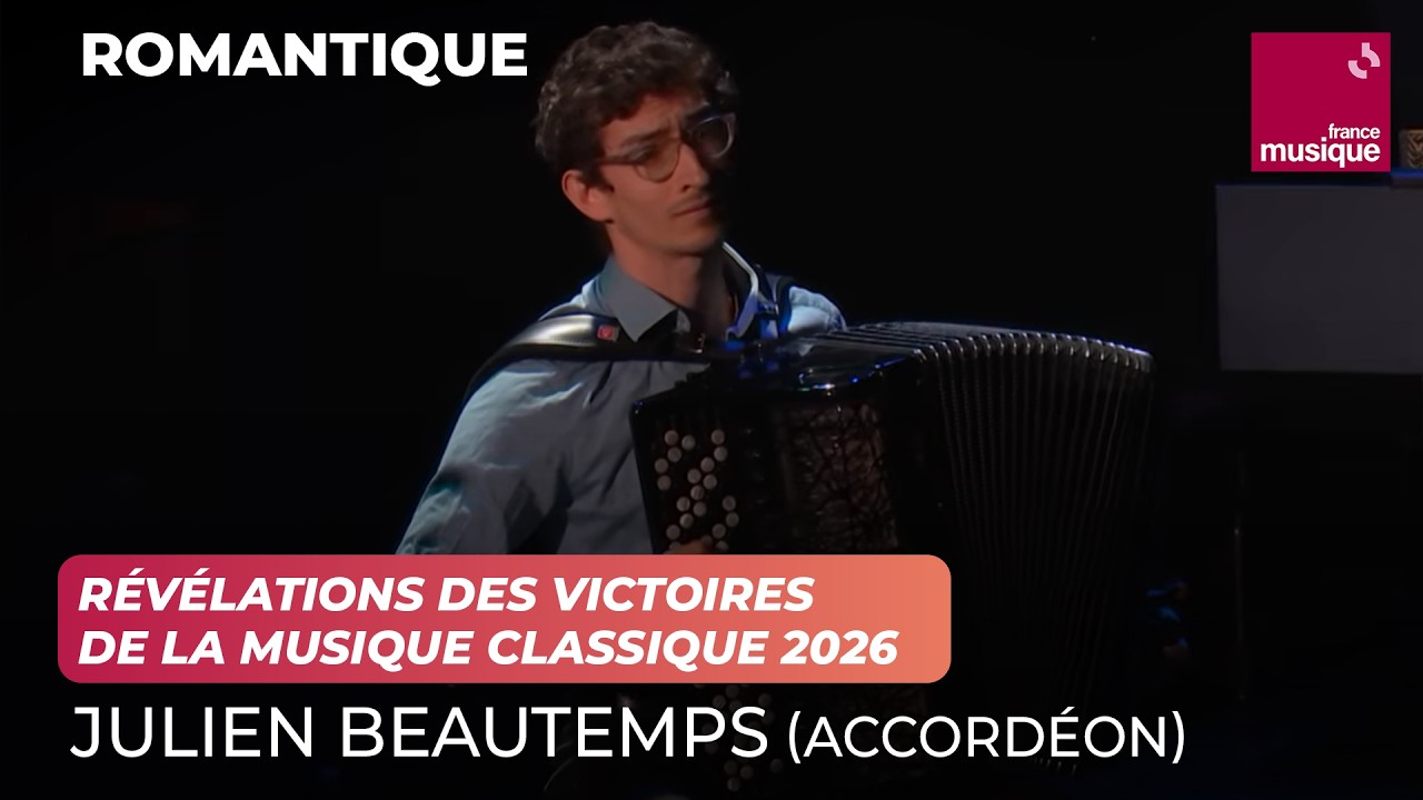 Julien Beautemps (accordéon), Révélations des Victoires de la Musique Classique 2026